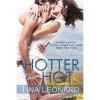Hotter Than Hot (Pecan Creek, #0.5) - Tina Leonard