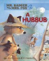 A Hubbub (Mr. Badger and Mrs. Fox) - Brigitte Luciani