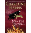 Dead as a Doornail  - Charlaine Harris