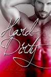 Hard & Dirty (Vices Book 1) - Kami Kayne