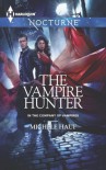 The Vampire Hunter - Michele Hauf