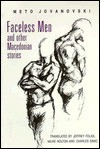 Faceless Men & Other Macedonian Stories - Meto Jovanovski
