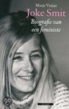 Joke Smit: biografie van een feministe - Marja Vuijsje