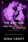The Bad Girl and the Baby (Cutting Loose) - Nina Croft
