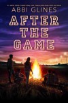 After the Game (Field Party) - Abbi Glines