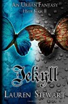 Jekyll: an Urban Fantasy, Hyde Book II - Lauren Stewart