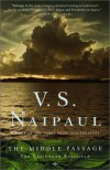 The Middle Passage - V.S. Naipaul