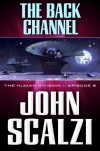 The Human Division #6: The Back Channel - John Scalzi