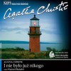 I nie było juz nikogo - Agatha Christie