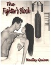 The Fighter's Block - Hadley Quinn