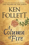 A Column of Fire - Ken Follett