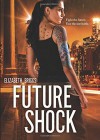 Future Shock - Elizabeth Briggs