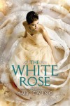 The White Rose - Amy Ewing