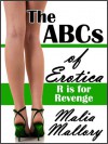 The ABCs of Erotica - R is for Revenge - Malia Mallory