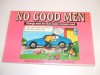 No Good Men: Things Men Do That Make Women Crazy - Genevieve Richardson