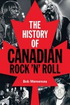 The History of Canadian Rock n Roll - Bob Mersereau