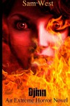 Djinn: An Extreme Horror Novel - Sam West