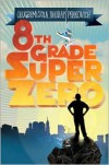 8th Grade Superzero - 