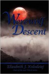 Werewolf Descent - Elizabeth Jean Kolodziej