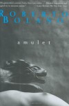 Amulet - Roberto Bolaño, Chris Andrews