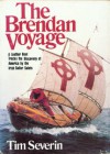 The Brendan Voyage: A Leather Boat Tracks the Discovery of America by the Irish Sailor Saints - Tim Severin
