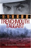 The Ballad of Trenchmouth Taggart - M. Glenn Taylor