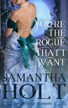 You're the Rogue That I Want (Rogues of Redmere Book 1) - Samantha Holt