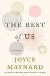 The Best of Us: A Memoir - Joyce Maynard