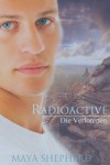 Radioactive (Die Verlorenen) - Maya Shepherd