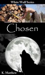 Chosen - K. Matthew