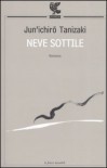 Neve sottile - Jun'ichirō Tanizaki, Olga Ceretti Borsini