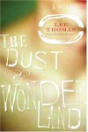 The Dust of Wonderland - Lee Thomas