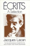 Écrits: A Selection - Jacques Lacan, Alan Sheridan