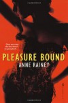 Pleasure Bound - Anne Rainey