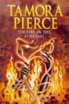 The Fire in the Forging  - Tamora Pierce