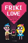 Friki Love - Jorge Vesterra