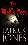 The Wolf's Moon (The Linden Chronicles Book 1) - Patrick Jones