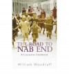The Road to Nab End - William Woodruff