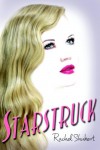 Starstruck - Rachel Shukert