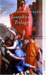 Josephus-Trilogie: (Der jüdische Krieg / Die Söhne / Der Tag wird kommen): 3 Bde. (Feuchtwanger GW in Einzelbänden) - Lion Feuchtwanger