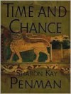 Time and Chance (Henry II & Eleanor of Aquitane, #2) - Sharon Kay Penman