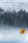 The Ice Maiden (Doug Bateman Mystery #1) - B.D. Smith