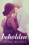 Beholden (The Belonging Duet #2) (Volume 2) - Corinne Michaels