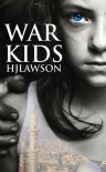 War Kids - Richard H. Lawson