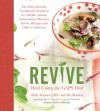 REVIVE: Healing Through Gut Health: The Paleo-friendly Solution for Healing Autoimmune Illnesses Using the GAPS Diet - Hilary Boynton, MG Brackett, Natasha Campbell-McBride