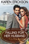 Falling for Her Husband - Karen  Erickson