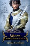 Quest (Queen's Honor, #2) - Mande Matthews