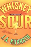 Whiskey Sour  - J.A. Konrath