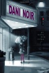 Dani Noir - Nova Ren Suma