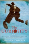 The Curiosity: A Novel - Stephen Kiernan